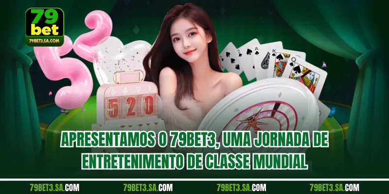 Apresentamos o 79BET uma jornada de entretenimento de classe mundial