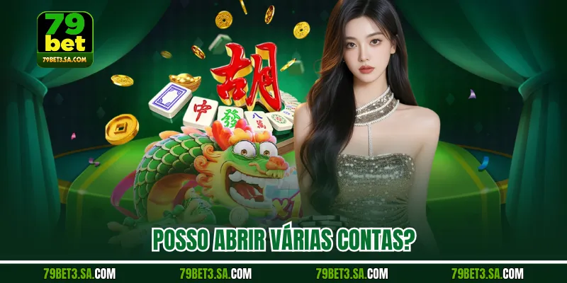Posso abrir várias contas?