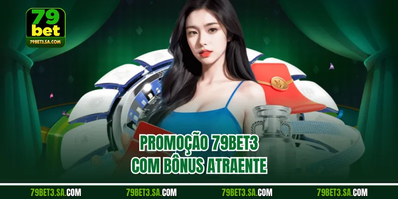 Promoção 79BET com bônus atraente