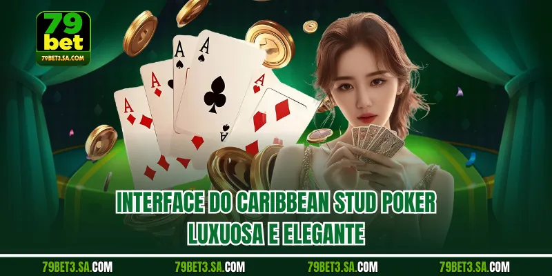 Interface do Caribbean Stud Poker: luxuosa e elegante